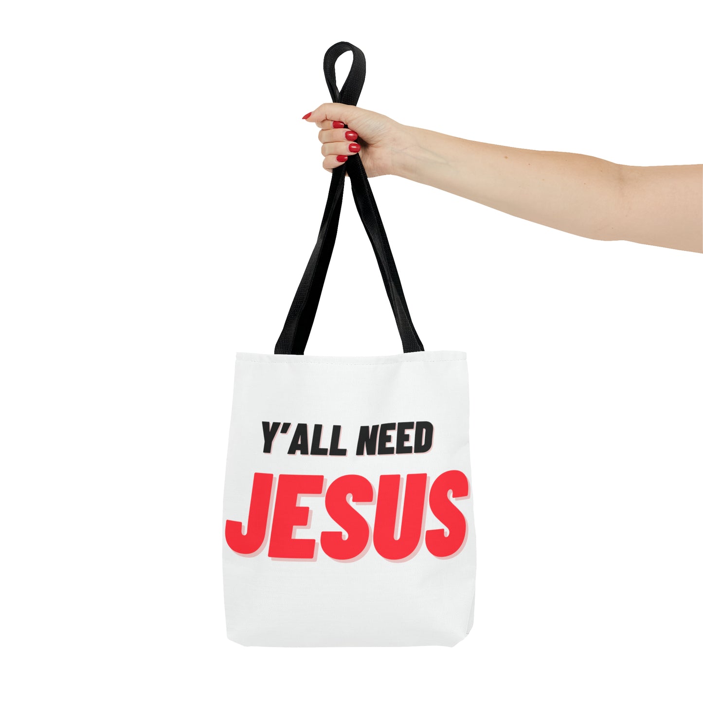 Y’all Need Jesus Tote Bag (AOP)