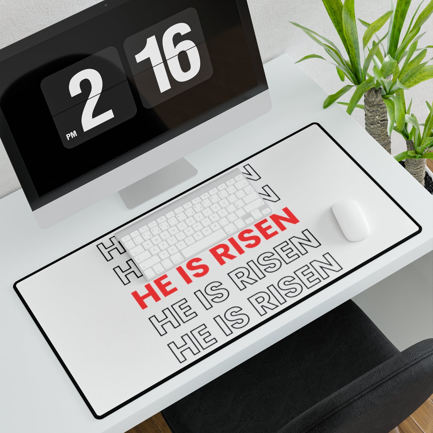 Desk Mats He Is Risen